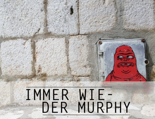 Immer wieder Murphy